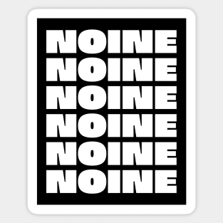 NOINE NOINE NOINE NOINE NOINE NOINE Sticker